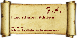 Fischthaler Adrienn névjegykártya